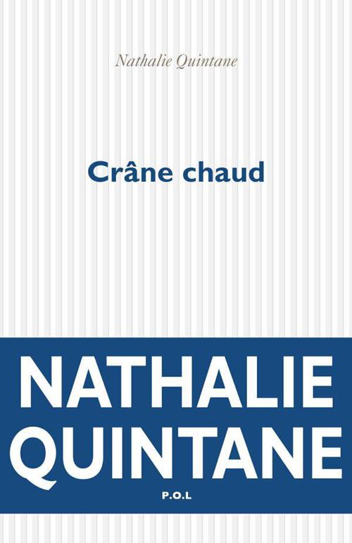 ebook cover of Crâne chaud, by Nathalie Quintane