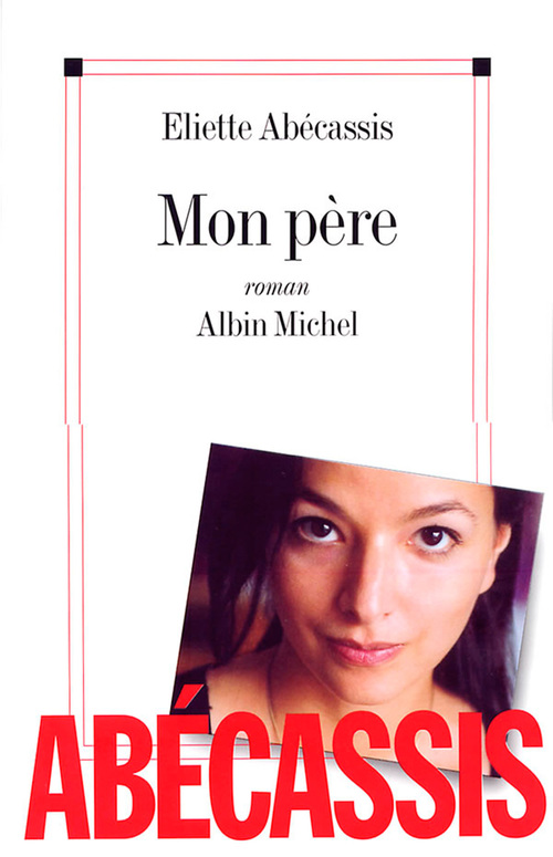 Couverture ebook de Mon père, de Eliette Abécassis