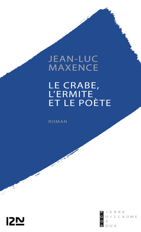 Couverture ebook de Le crabe, l'ermite et le poète, de Jean-Luc Maxence