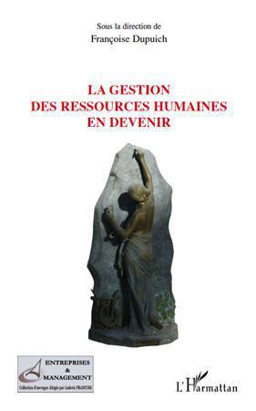 Couverture ebook de La gestion des ressources humaines en devenir, de Françoise Dupuich