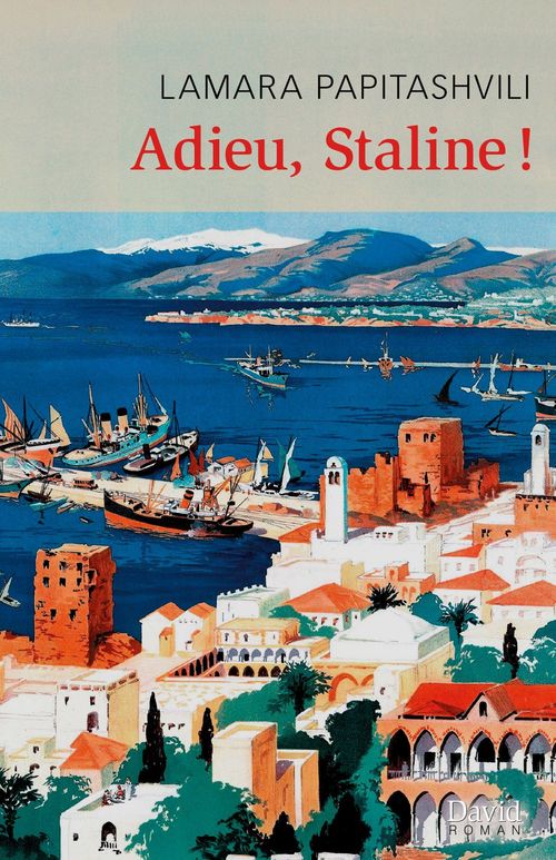 Couverture ebook de Adieu, Staline !, de Lamara Papitashvili
