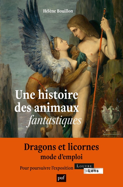 Couverture ebook de Une histoire des animaux fantastiques : Dragons, licornes, griffons..., de Hélène Bouillon