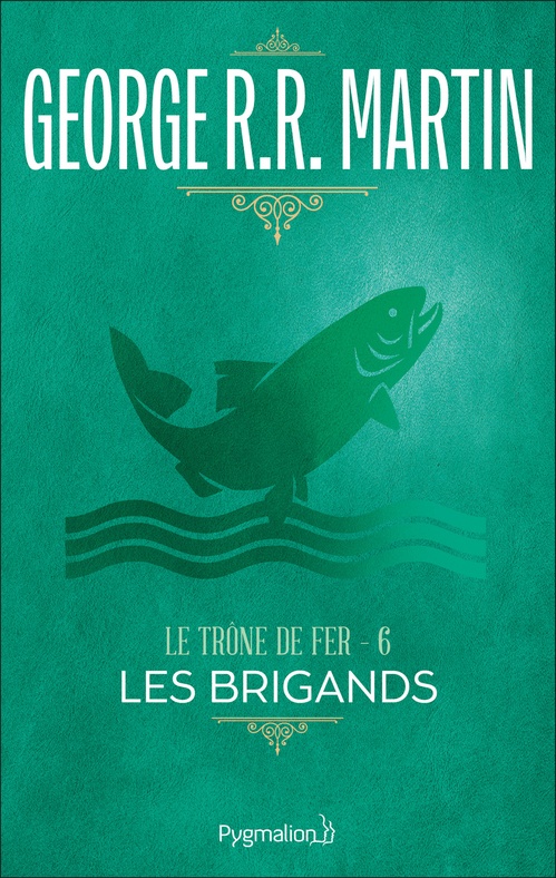 ebook cover of Le Trône de Fer (Tome 6) - Les Brigands, by George R.R. Martin