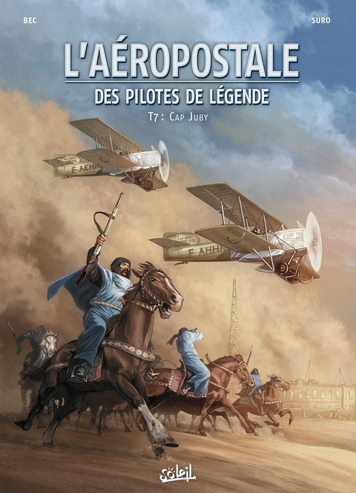 ebook cover of L'Aéropostale - Des Pilotes de légende T07 - Cap Juby, by Christophe Bec