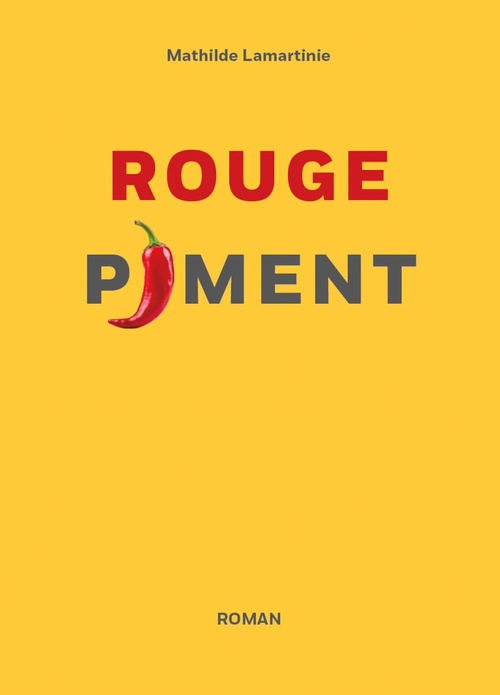 Couverture ebook de Rouge Piment, de Mathilde Lamartinie