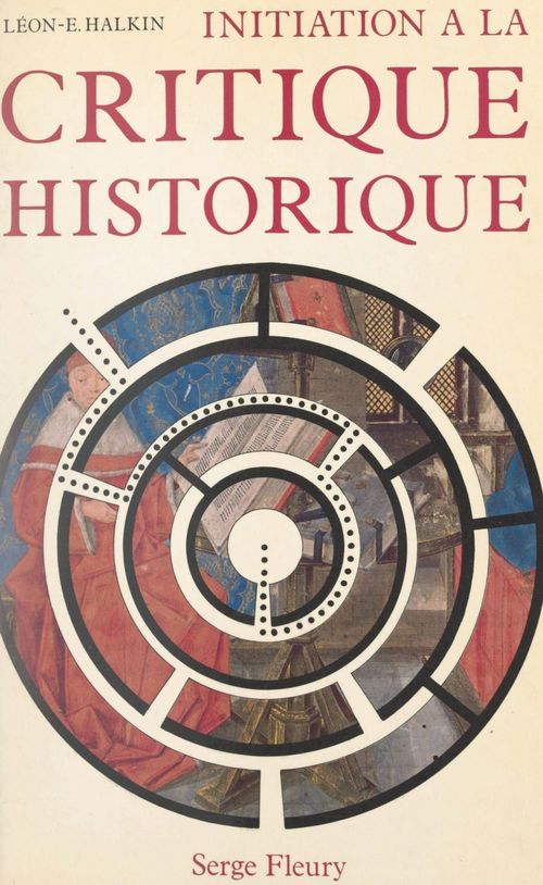 Couverture ebook de Initiation à la critique historique, de Leon-Ernest Halkin