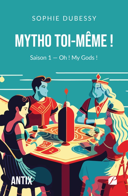 Couverture ebook de Mytho Toi-Même !, de Sophie Dubessy