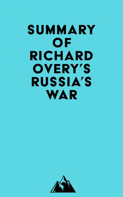 Couverture ebook de Summary of Richard Overy's Russia's War, de Everest Media