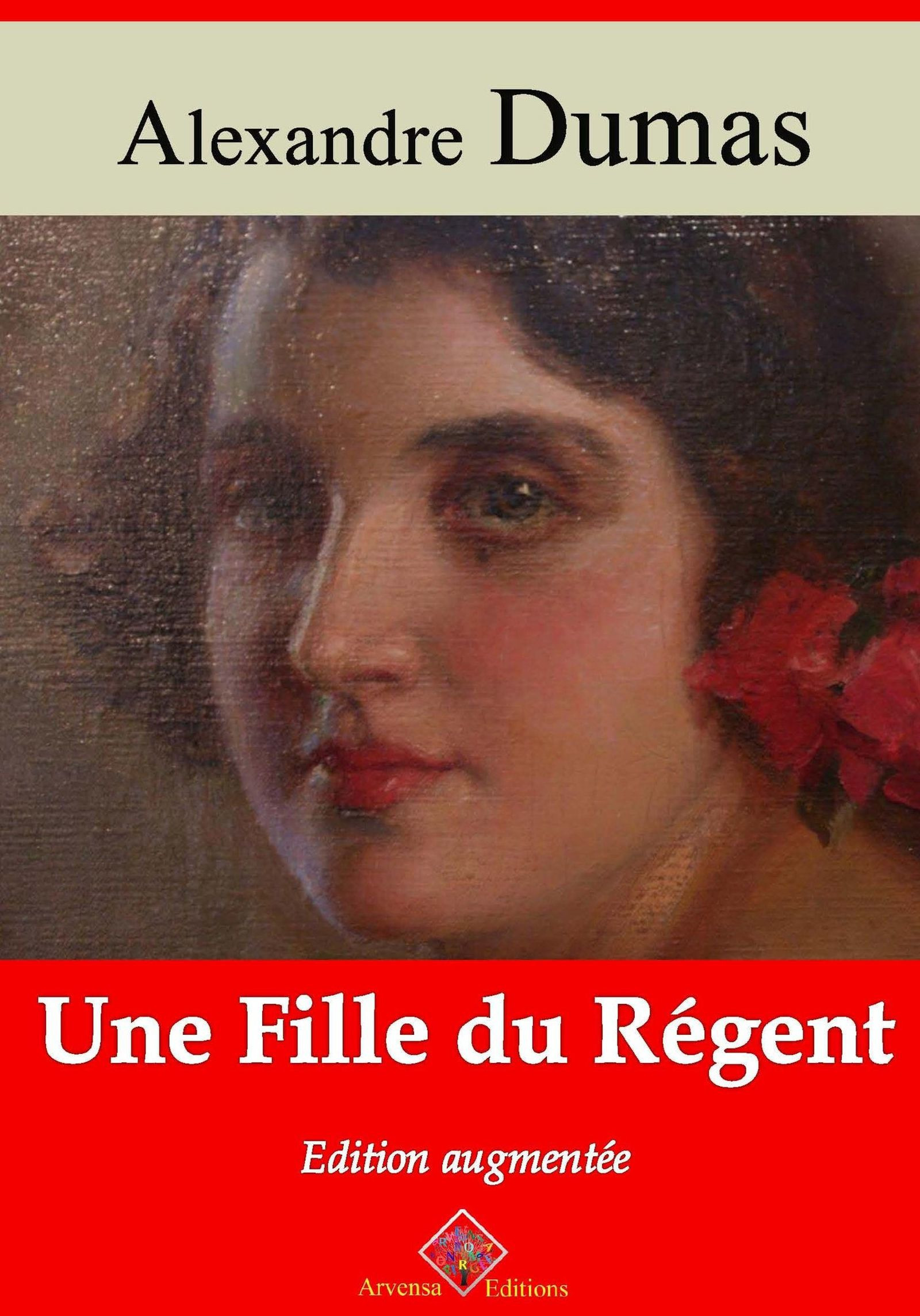 ebook cover of Une fille du régent - suivi d'annexes, by Alexandre Dumas