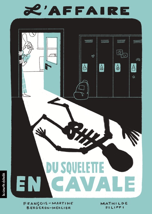 ebook cover of L' affaire du squelette en cavale, by François-Martine Bergeron-Mercier