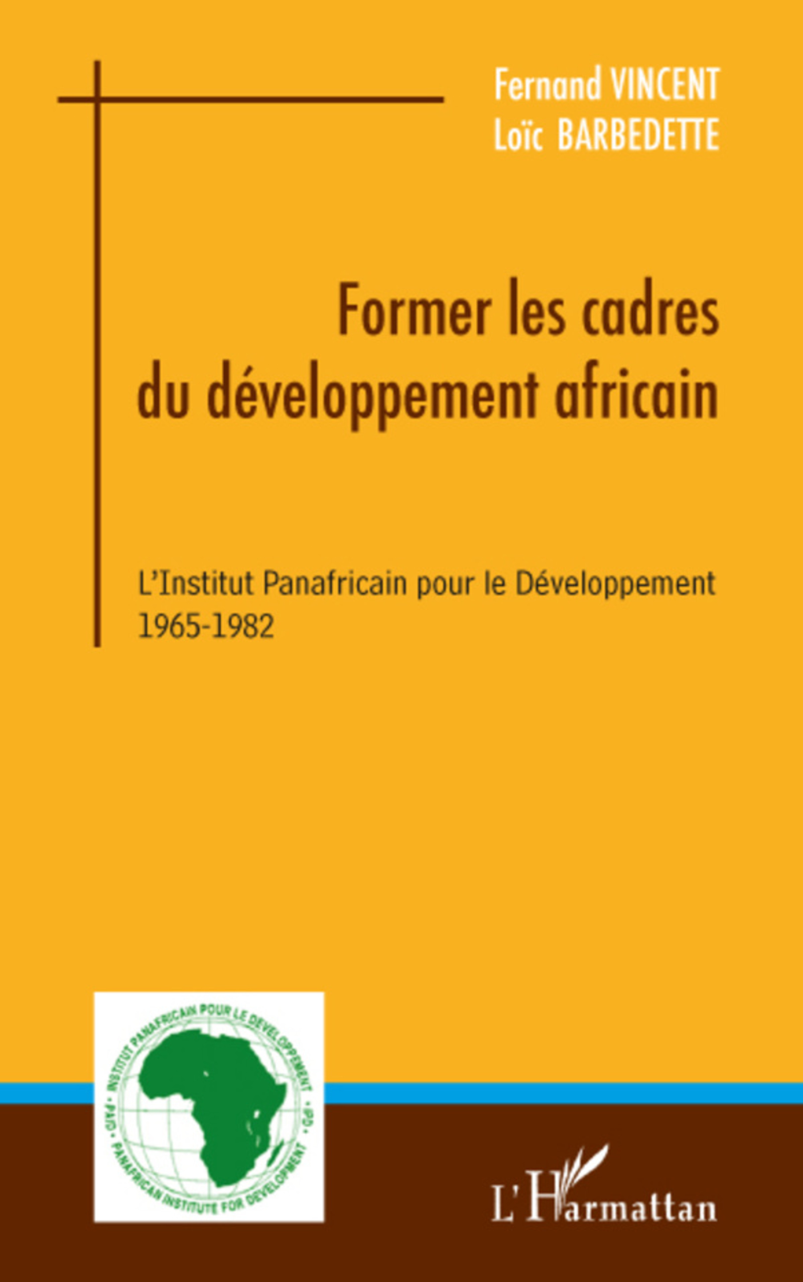 ebook cover of Former les cadres du développement africain, by Loïc Barbedette, Fernand Vincent