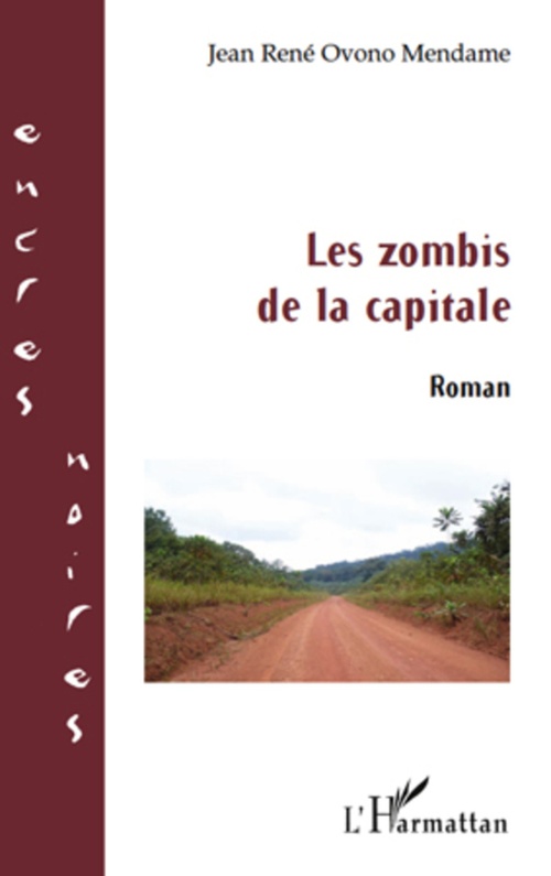 ebook cover of Les zombis de la capitale, by Jean-rené Ovono mendame