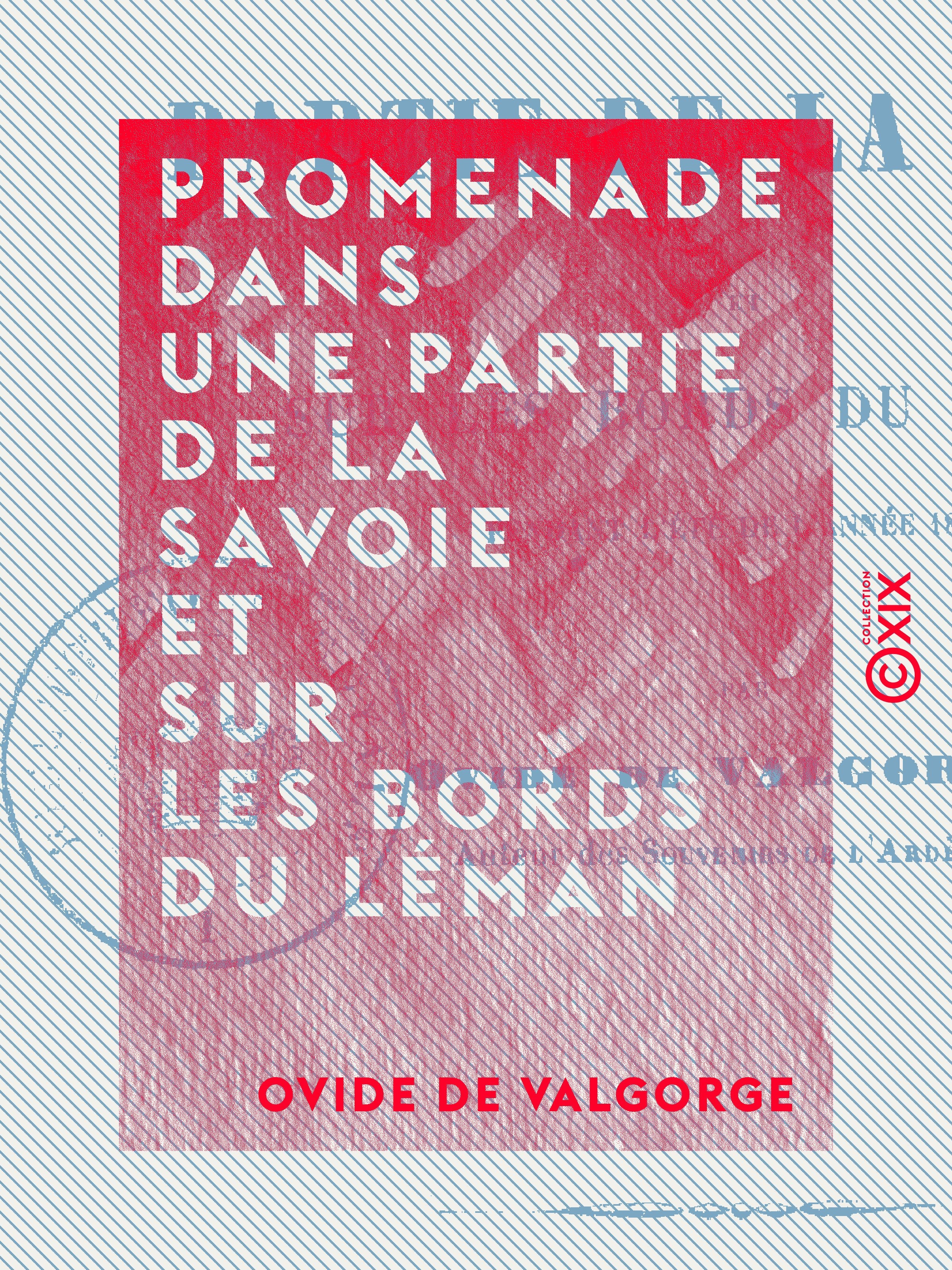 ebook cover of Promenade dans une partie de la Savoie et sur les bords du Léman, by Ovide De Valgorge