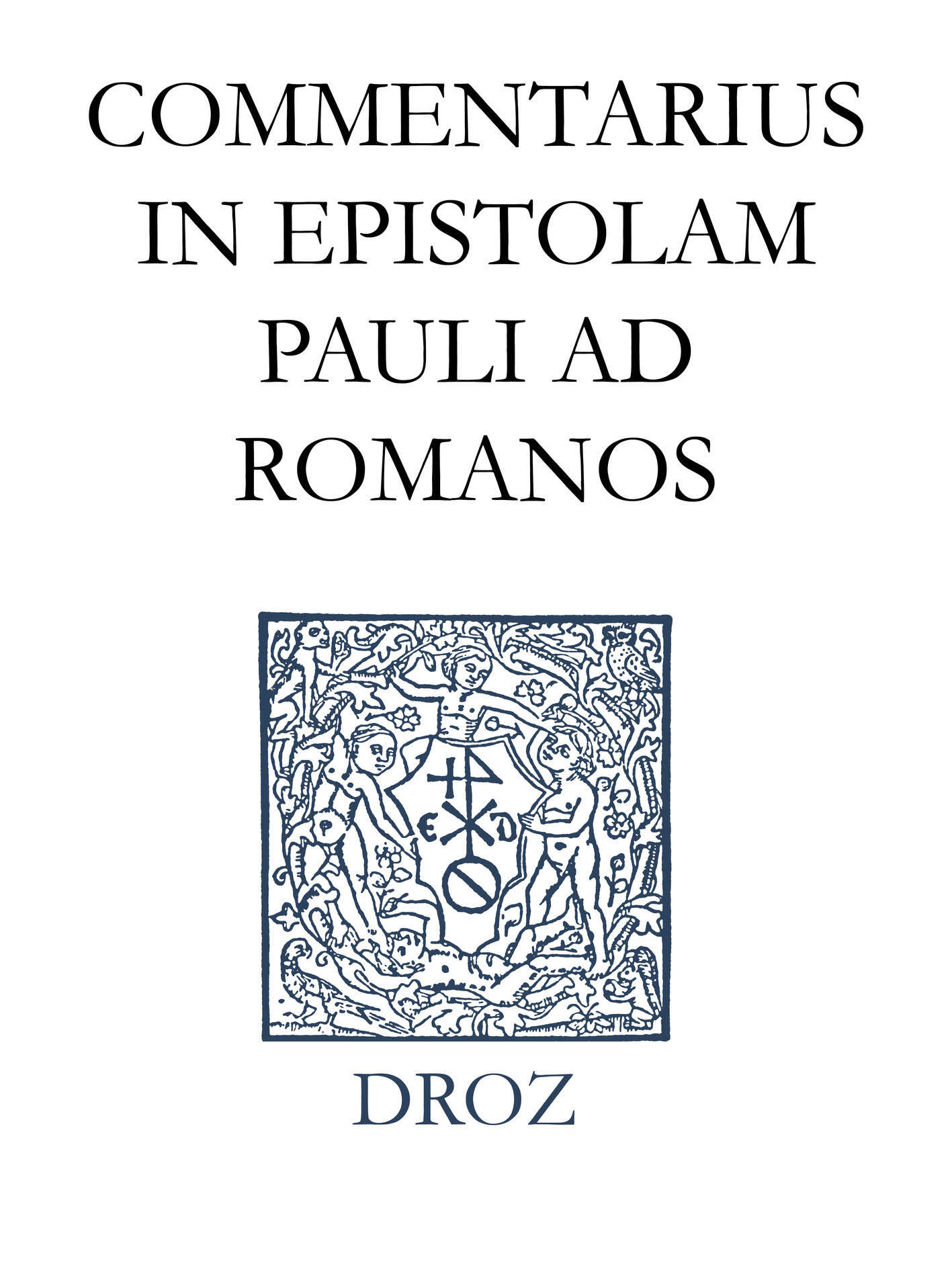 Couverture ebook de Commentarius in Epistolam Pauli ad Romanos. Series II. Opera exegetica, de Calvin Jean