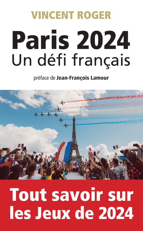 Couverture ebook de Paris 2024, un défi français, de Vincent Roger