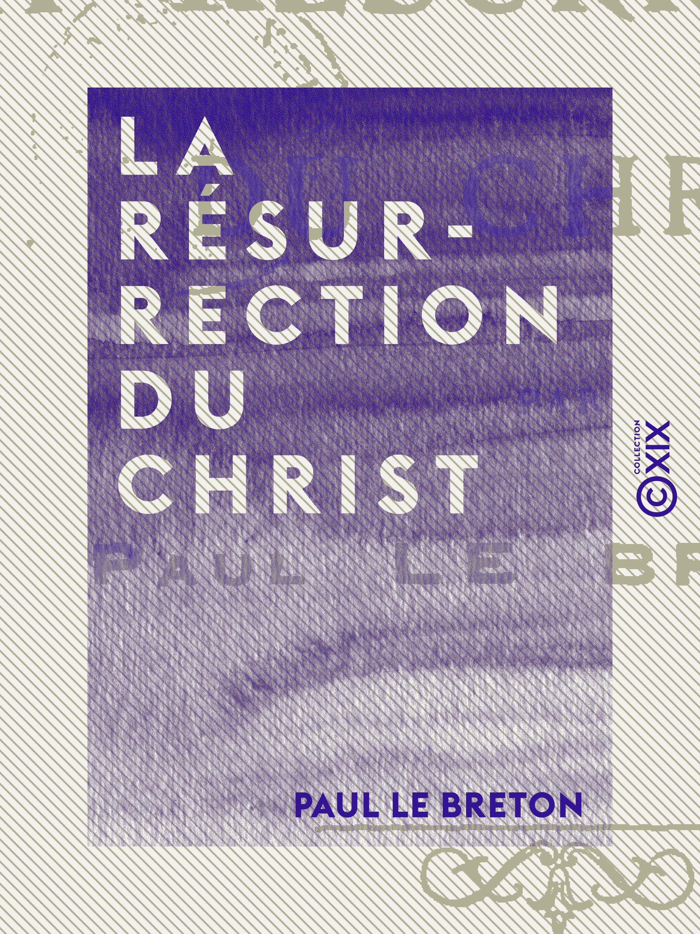 ebook cover of La Résurrection du Christ, by Paul Le Breton