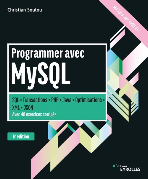 ebook cover of Programmer avec MySQL, by Christian Soutou