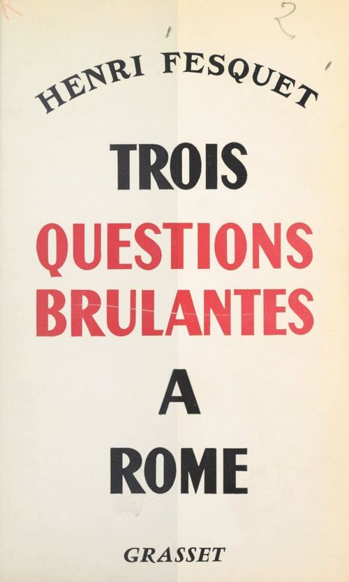 Couverture ebook de Trois questions brûlantes à Rome, de Henri Fesquet