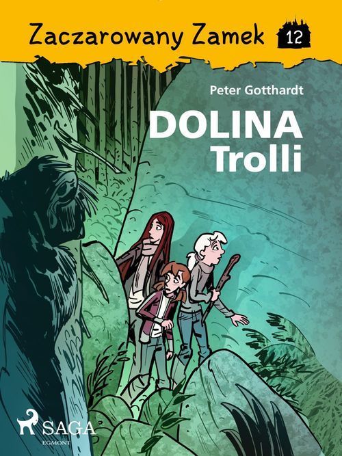 Couverture ebook de Zaczarowany Zamek 12 - Dolina Trolli, de Peter Gotthardt