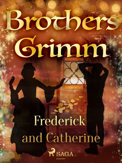 Couverture ebook de Frederick and Catherine, de Brothers Grimm
