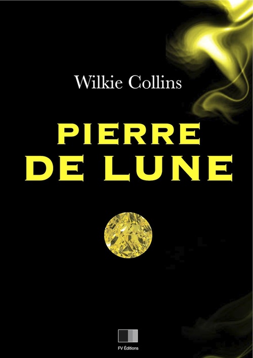 ebook cover of La Pierre de Lune, by Wilkie Collins