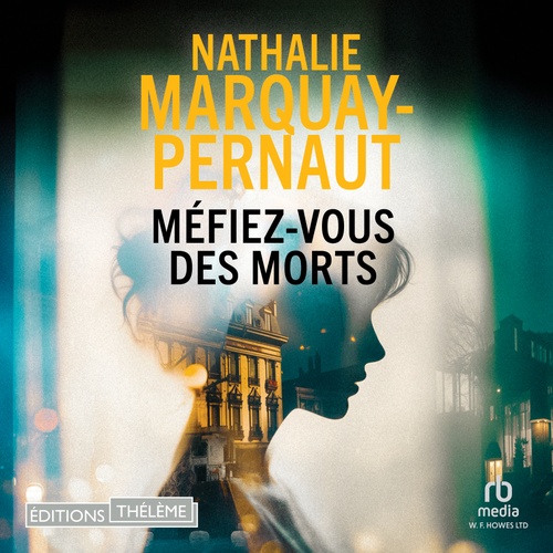 Couverture audiobook de Méfiez-vous des morts, de Nathalie Marquay-Pernaut