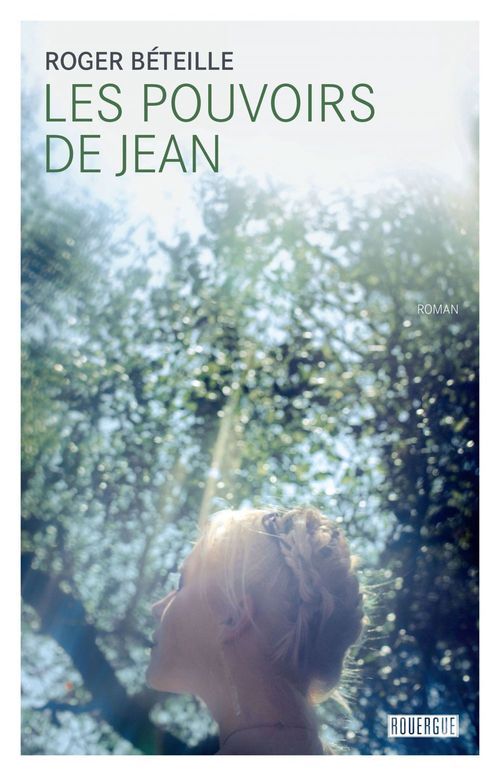 Couverture ebook de Les pouvoirs de Jean, de Roger Beteille