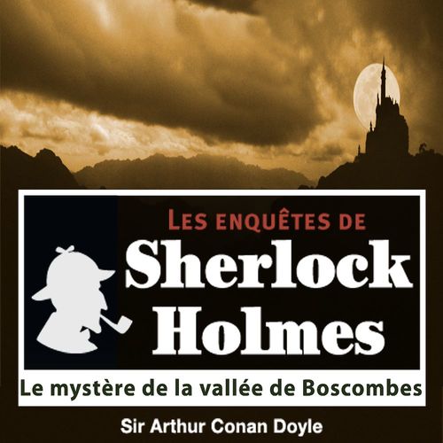 audiobook cover of Sherlock Holmes - Le mystère de la vallée de Boscombes, by Arthur Conan Doyle