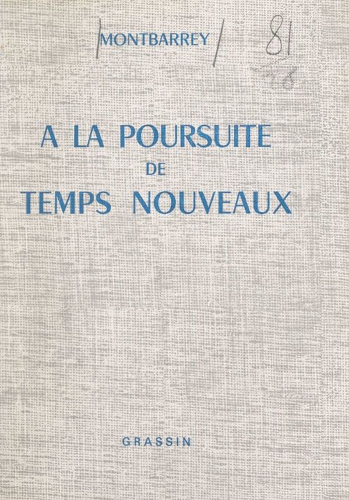Couverture ebook de À la poursuite de temps nouveaux, de Montbarrey