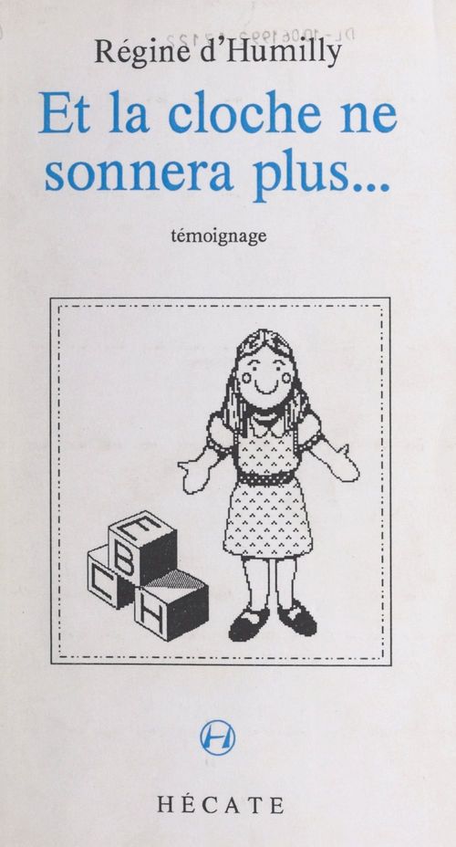 Couverture ebook de Et la cloche ne sonnera plus..., de Regine D''Humilly