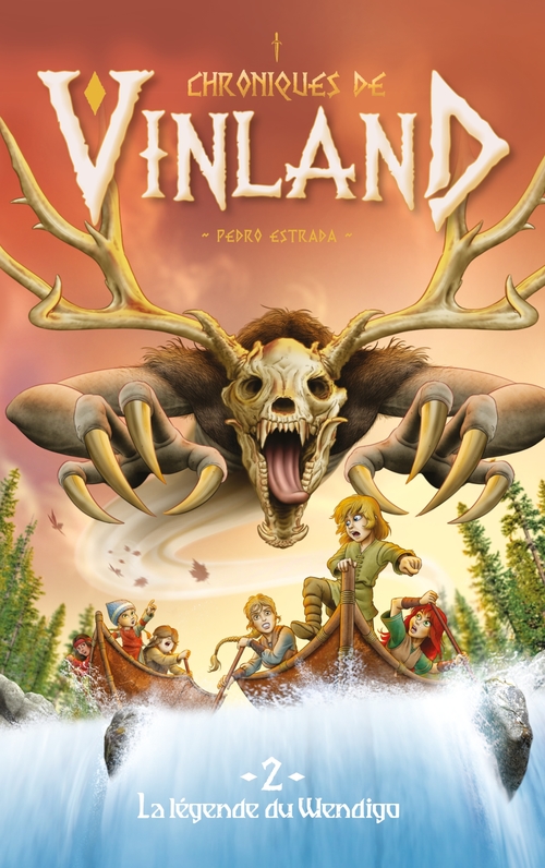 ebook cover of Chroniques de Vinland - Tome 2 - La légende du Wendigo, by Pedro Estrada