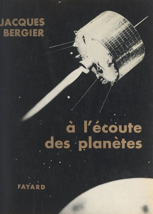 Couverture ebook de À l'écoute des planètes, de Jacques Bergier
