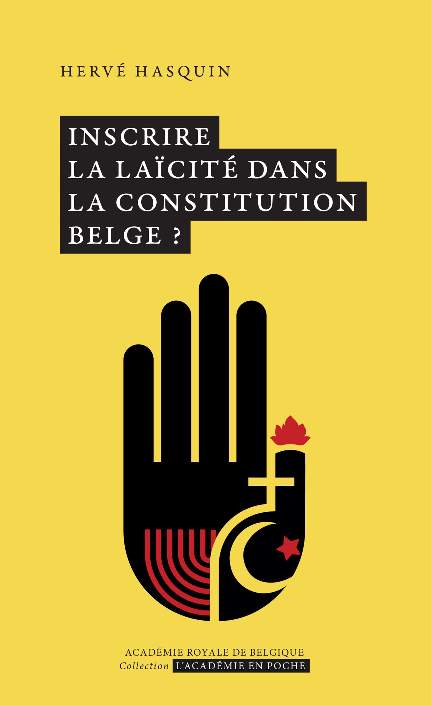 ebook cover of Inscrire la laïcité dans la Constitution belge ?, by Hervé Hasquin