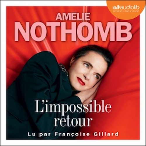 audiobook cover of L'Impossible retour, by Amélie Nothomb