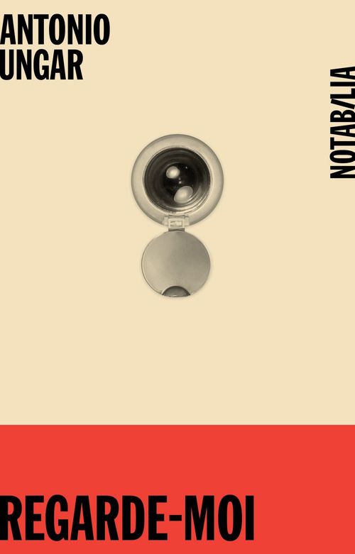 ebook cover of Regarde-moi, by Antonio Ungar