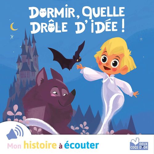 Couverture audiobook de Dormir, quelle drôle d'idée ?, de Véronique Massenot