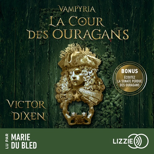 Couverture audiobook de Vampyria - Tome 3 La Cour des Ouragans, de Victor Dixen