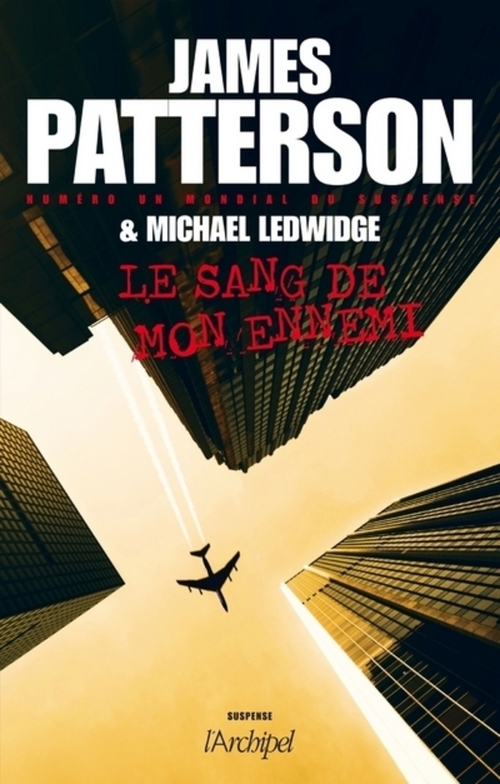 Couverture ebook de Le sang de mon ennemi, de James Patterson, Michael Ledwidge