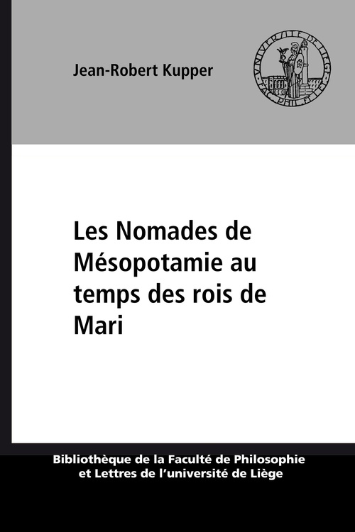 Couverture ebook de Les Nomades de Mésopotamie au temps des rois de Mari, de Jean-Robert Kupper