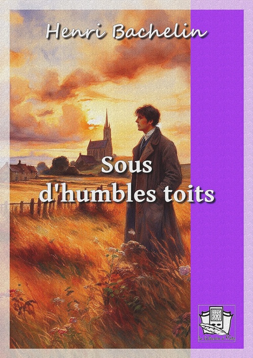 ebook cover of Sous d'humbles toits, by Henri Bachelin