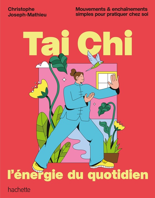 Couverture ebook de Tai Chi, l'énergie du quotidien, de Joseph-Mathieu Christophe