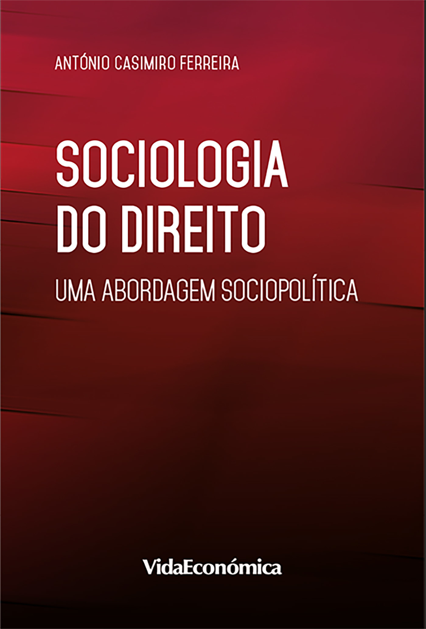 ebook cover of Sociologia do Direito, by Casimiro Antnio Ferreira