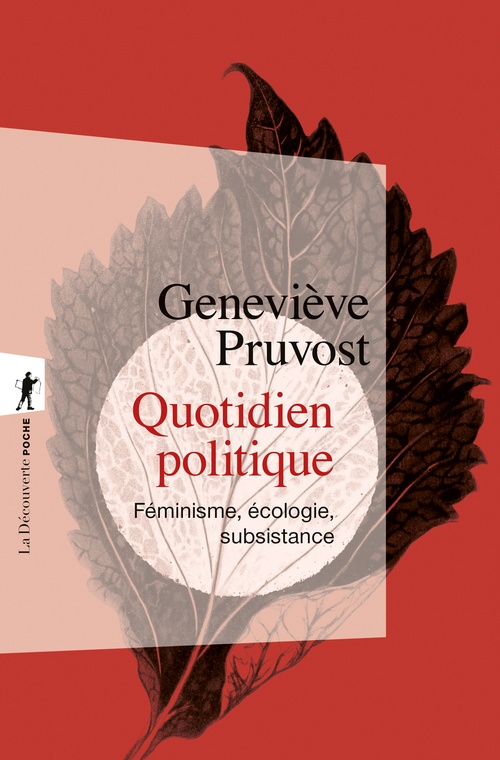 Couverture ebook de Quotidien politique - Féminisme, écologie, subsistance, de Geneviève Pruvost