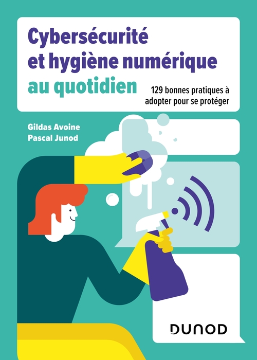 ebook cover of Cybersécurité et hygiène numérique au quotidien, by Gildas Avoine, Pascal Junod