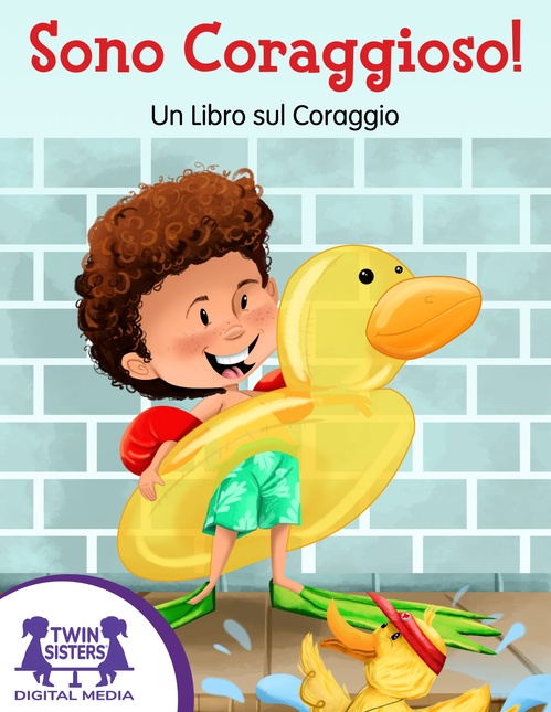 Couverture ebook de Sono Coraggioso!, de Kim Mitzo Thompson, Karen Mitzo Hilderbrand