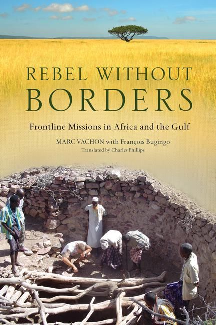 Couverture ebook de Rebel Without Borders, de Stephanie Dickison, Christopher Heard, Marc Vachon With Fran?Ois Bugi Phillips, Marc Vachon