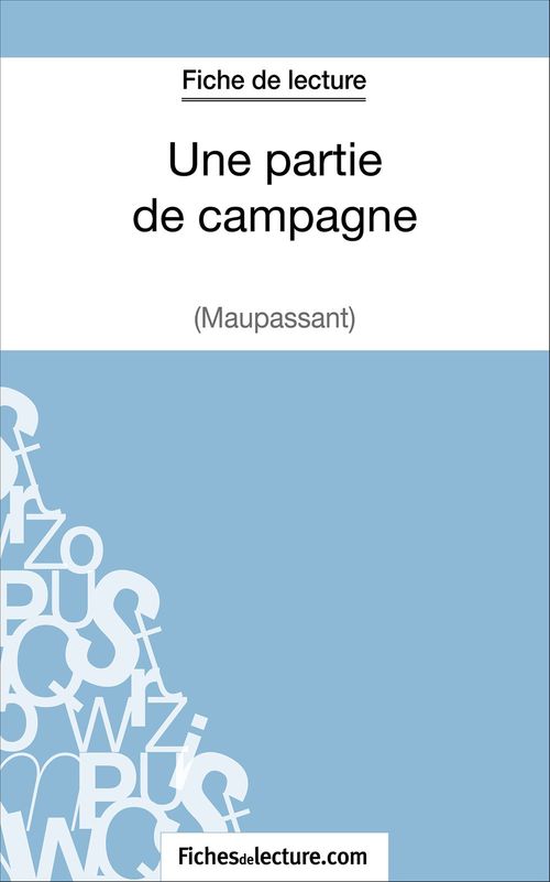 Couverture ebook de Une partie de campagne de Maupassant (Fiche de lecture), de Sophie Lecomte