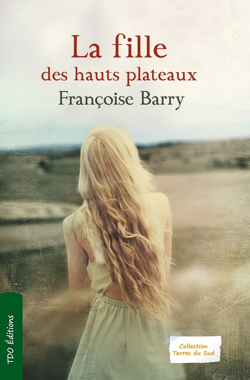 Couverture ebook de La fille des hauts plateaux, de Françoise Barry