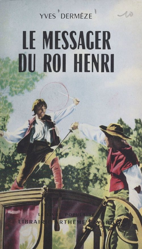 ebook cover of Le messager du roi Henri, by Yves Dermeze