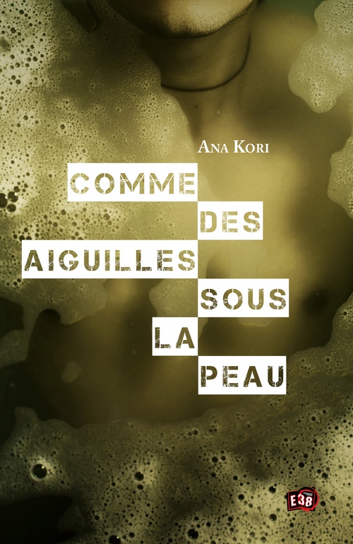 Couverture ebook de Comme des aiguilles sous la peau, de Ana Kori